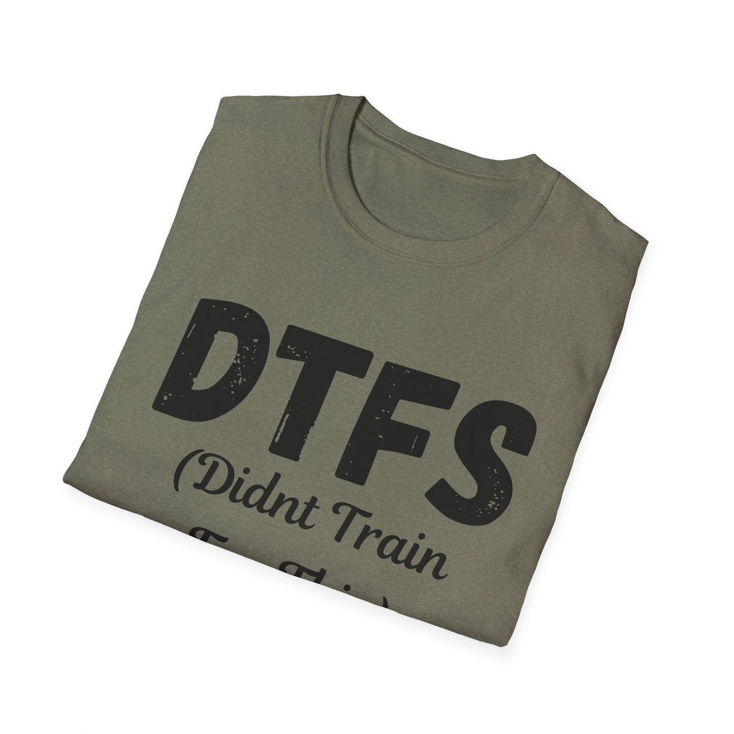 DTFS Didn't Train For This