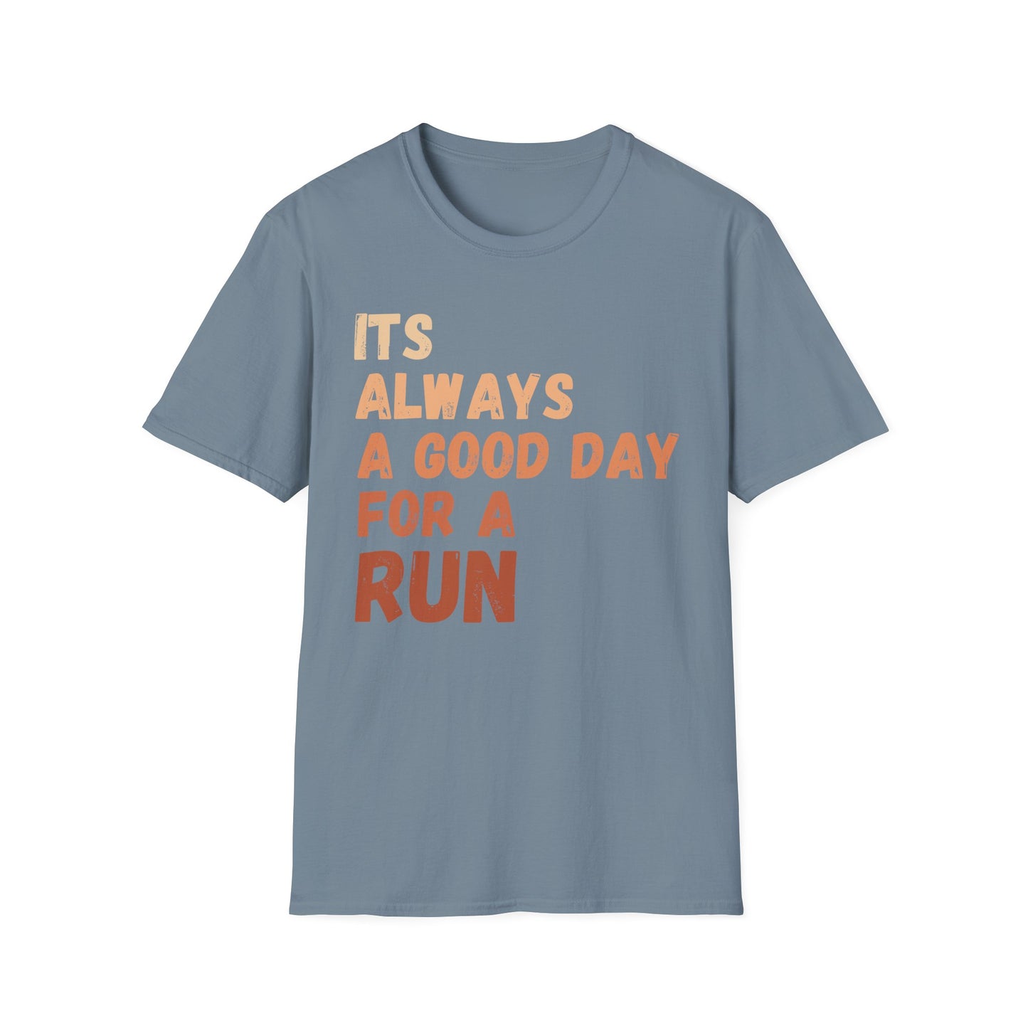 Its Always A Good Day For A Run
