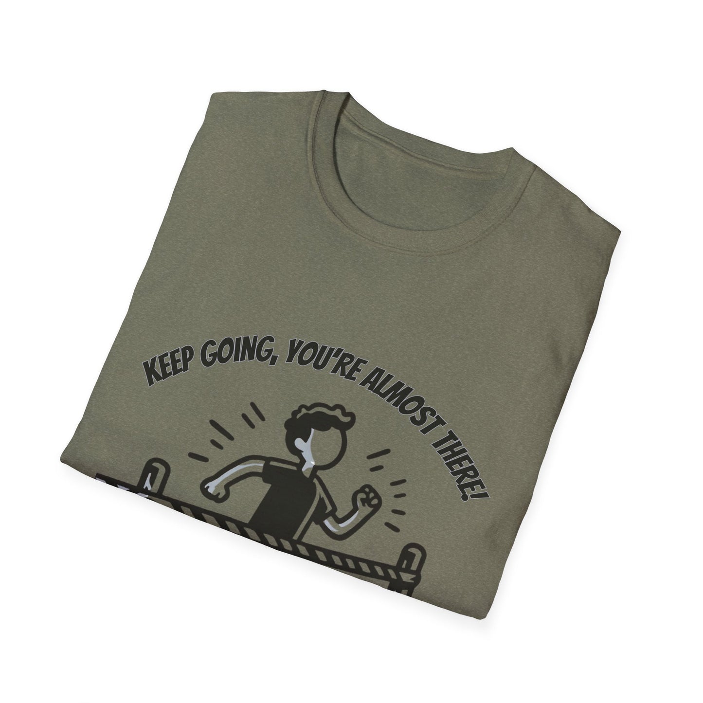 Keep Going, Your Almost There!