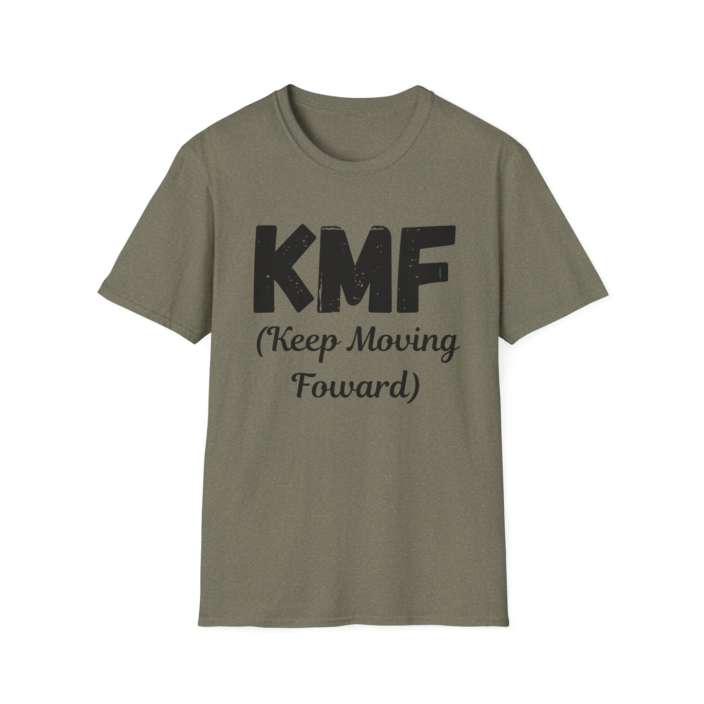 KMF Keep Moving Foward