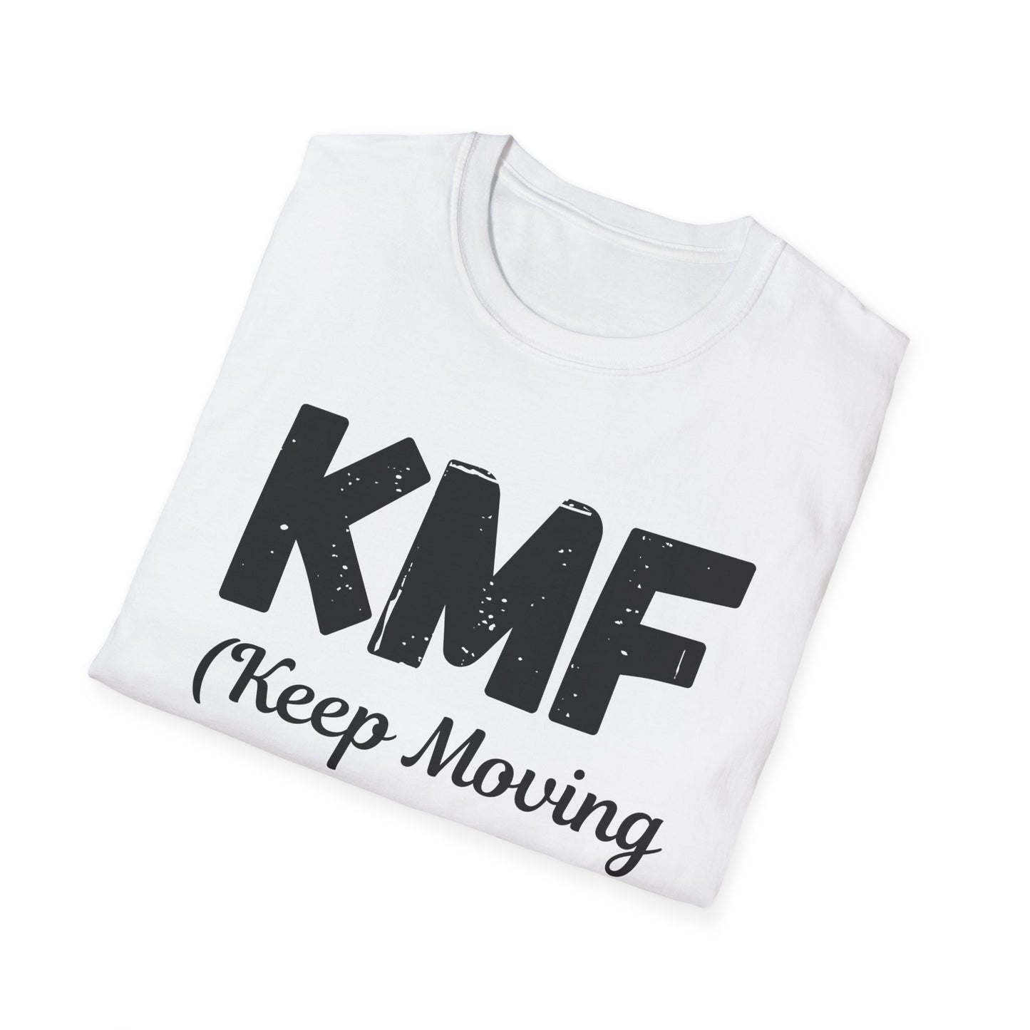 KMF Keep Moving Foward