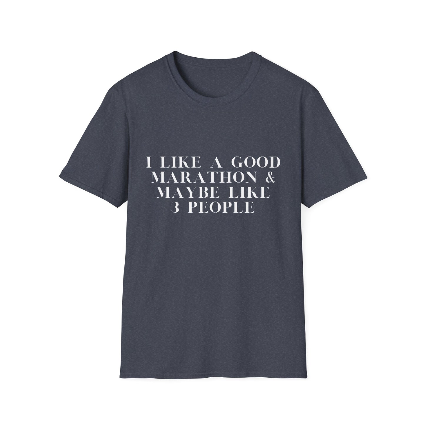 I Like A Good Marathon & Maybe Like 3 People