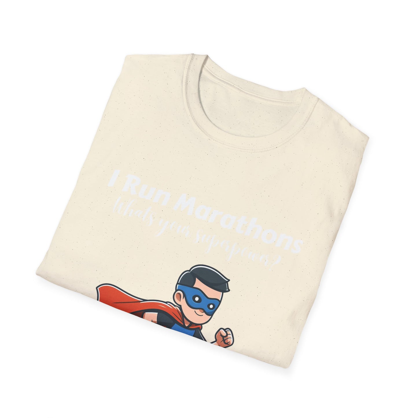 Man I Run Marathons Whats Your Super Power?