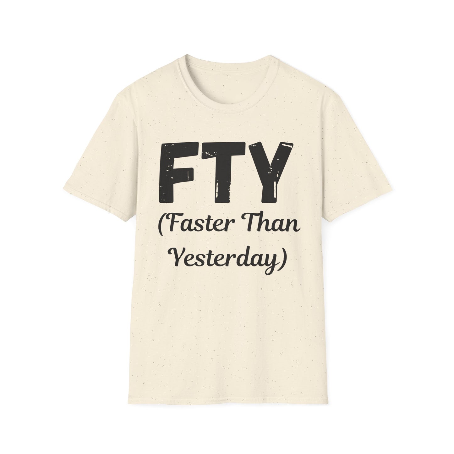 FTY (Faster Than Yesterday)