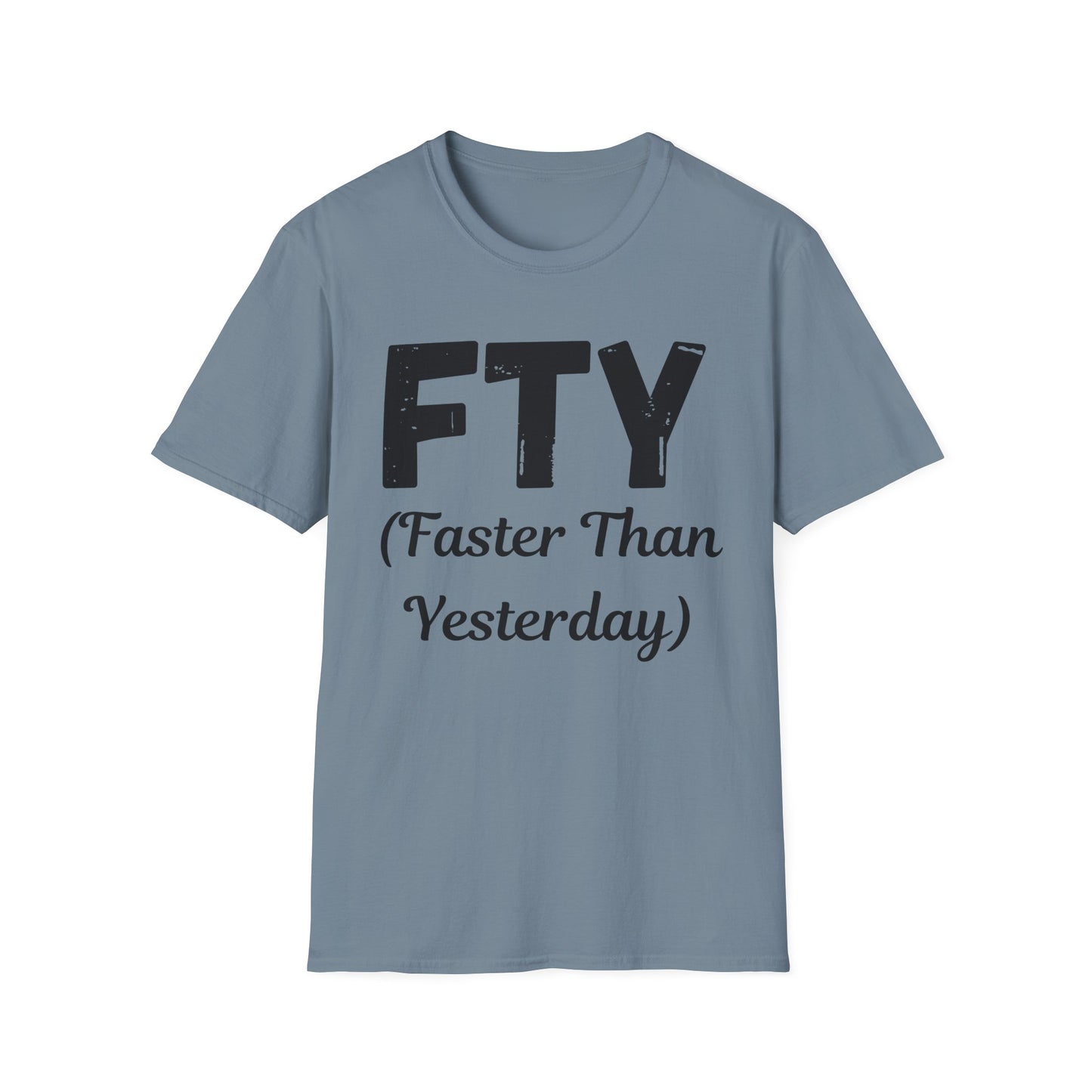 FTY (Faster Than Yesterday)