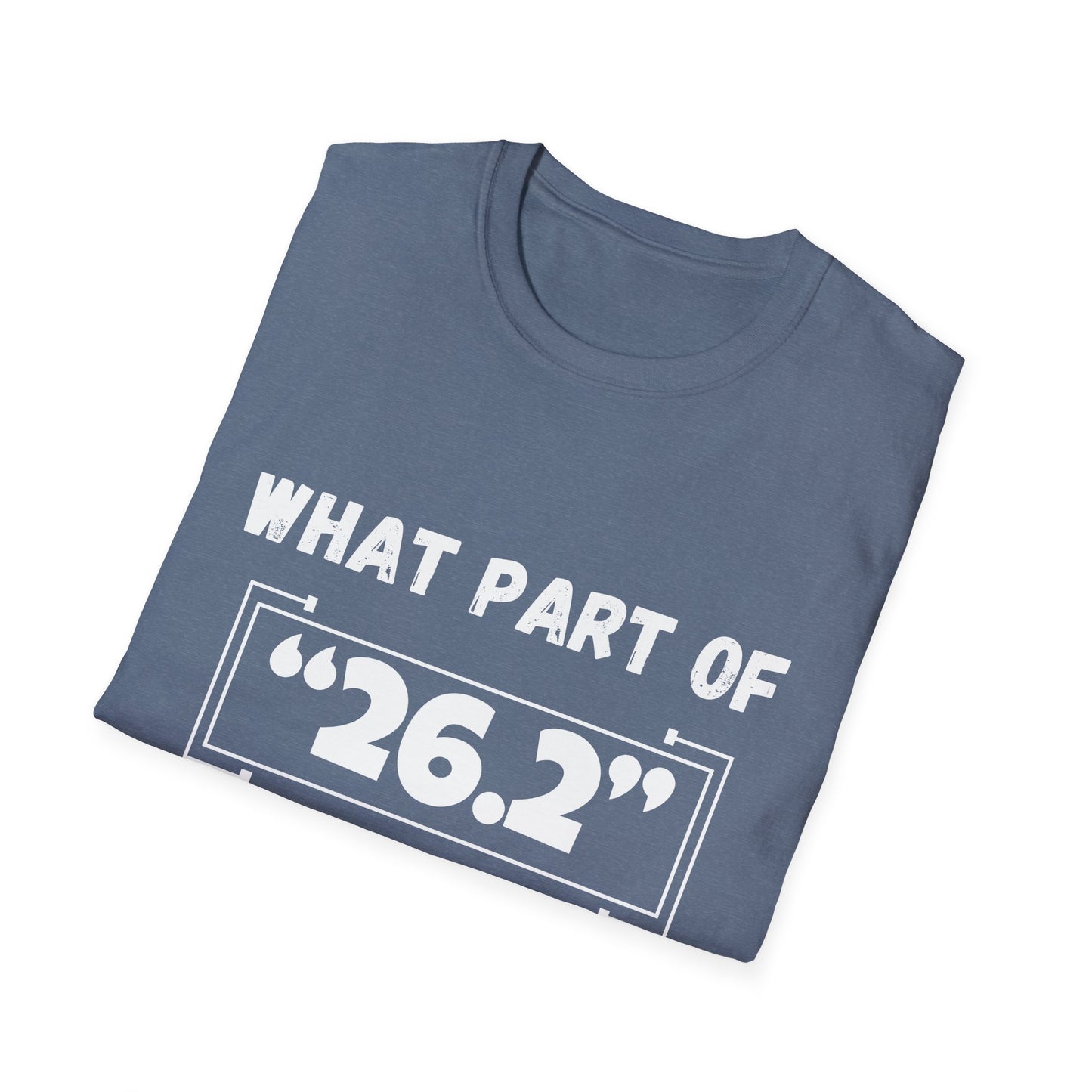 What Part Of 26.2 Do You Not Understand