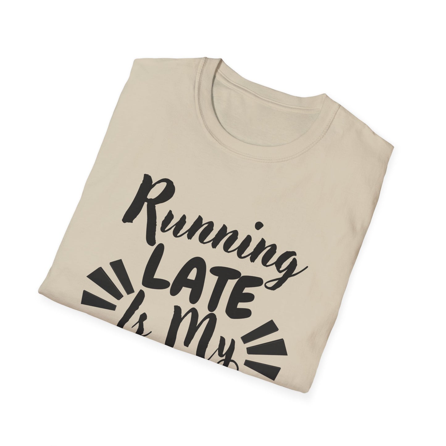 Running Late Is My Cardio