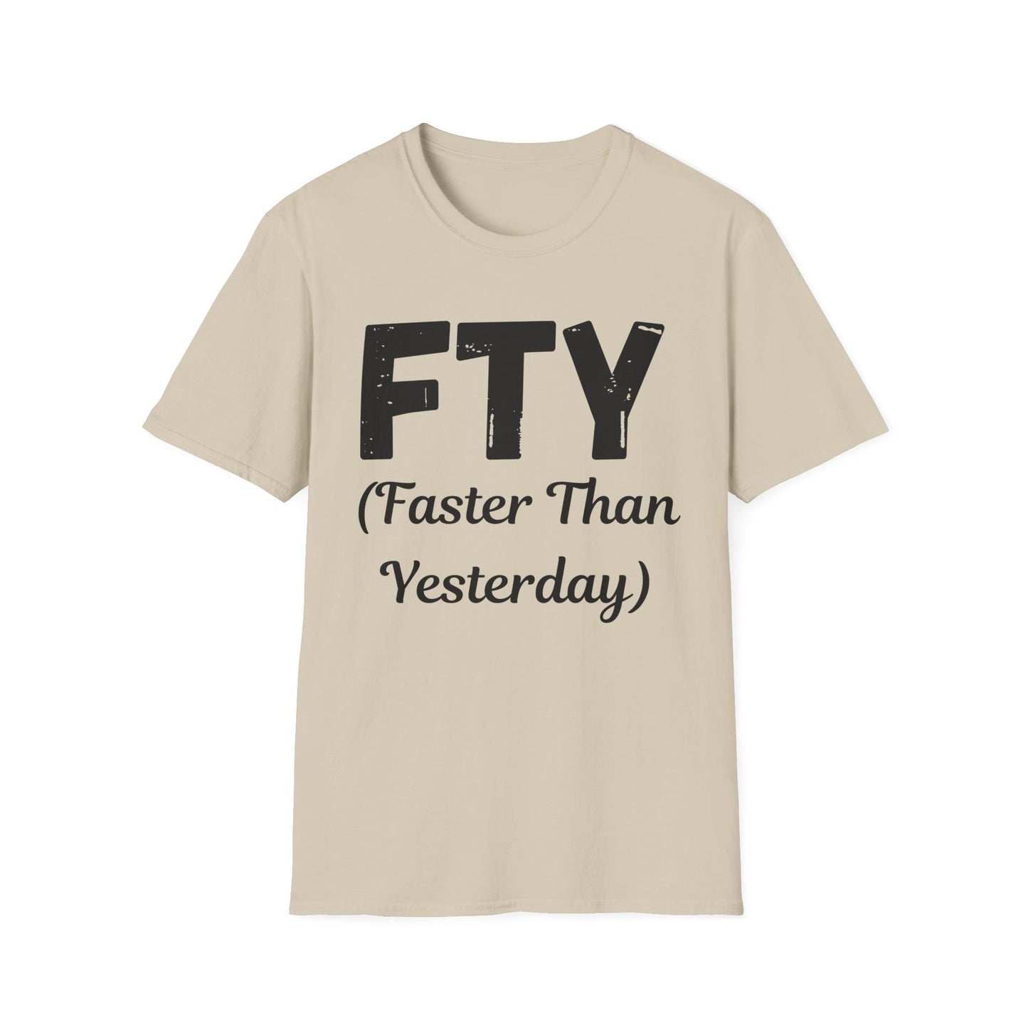 FTY (Faster Than Yesterday)
