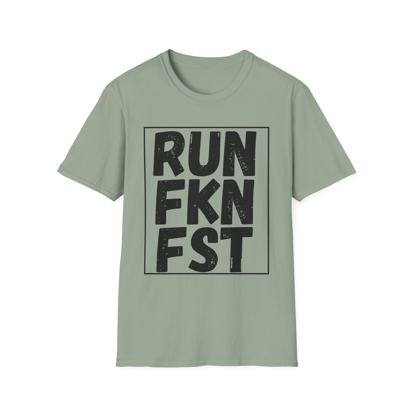RUN FKN FST