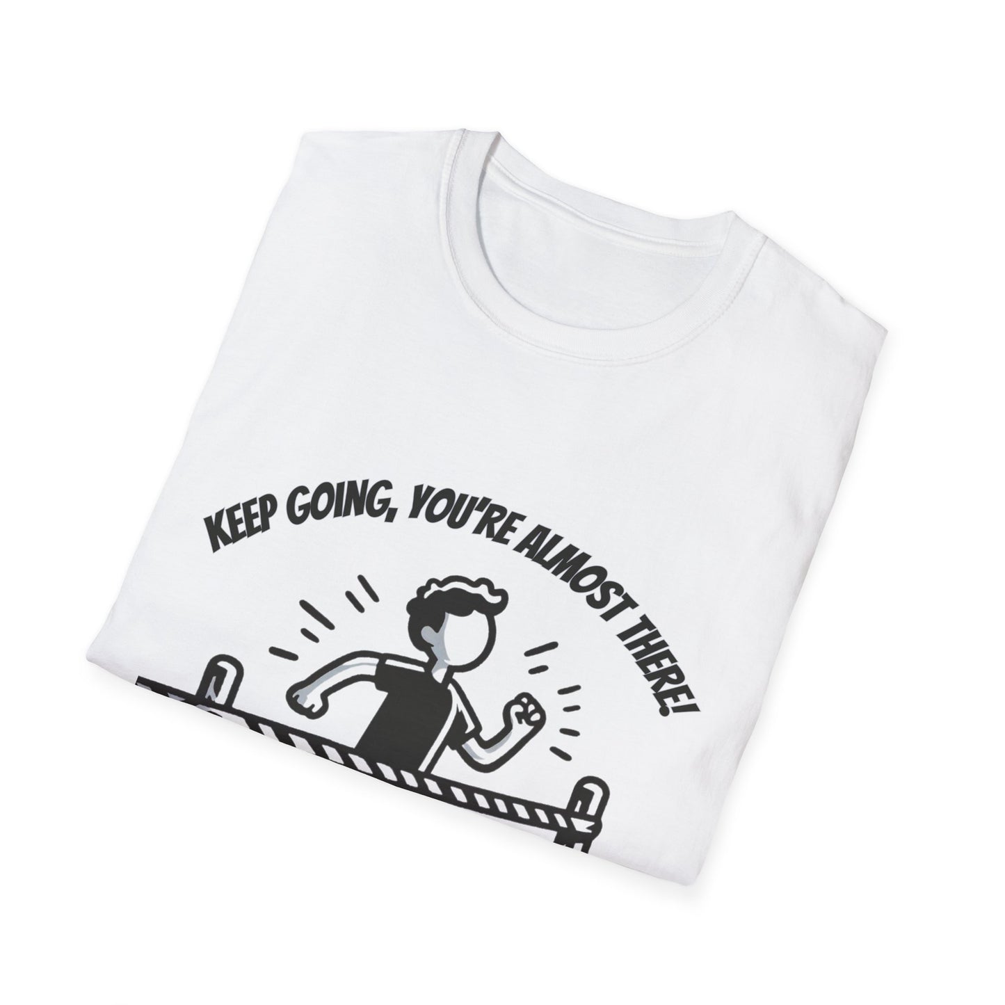 Keep Going, Your Almost There!