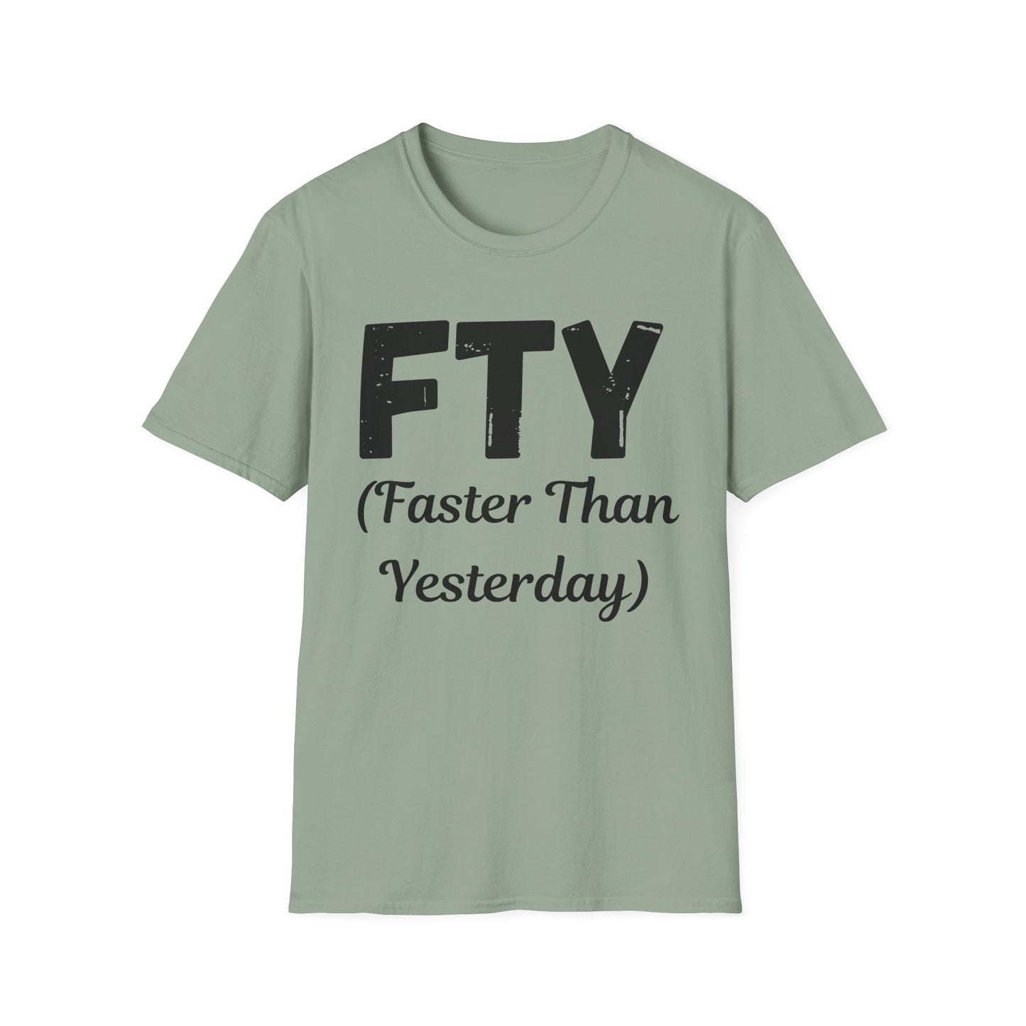 FTY (Faster Than Yesterday)