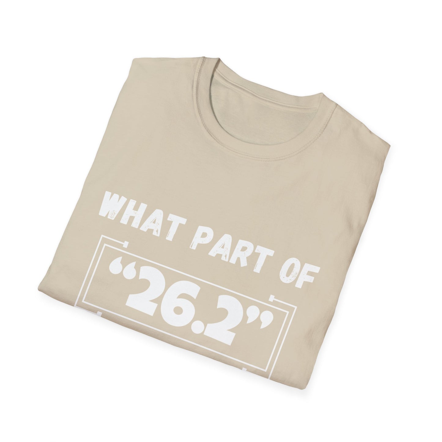 What Part Of 26.2 Do You Not Understand