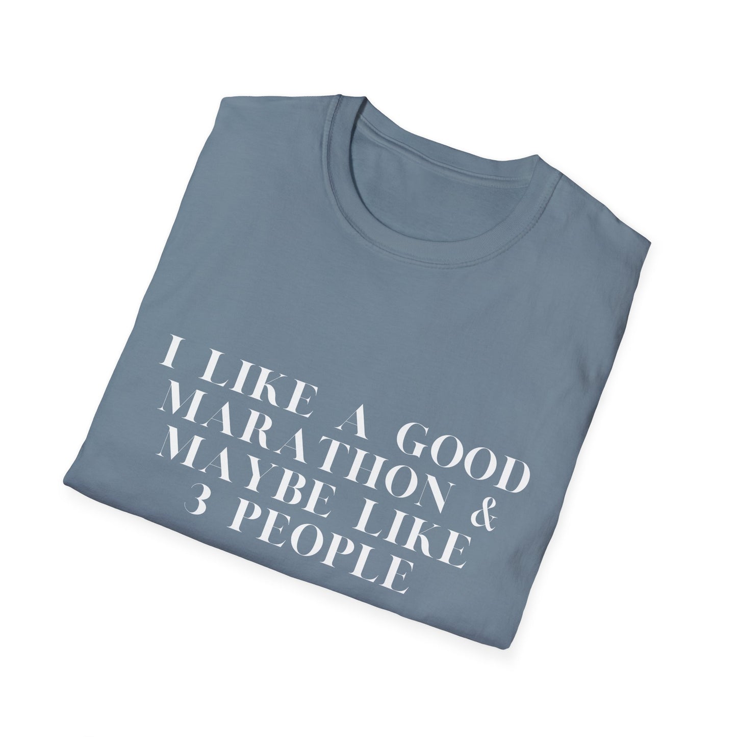 I Like A Good Marathon & Maybe Like 3 People