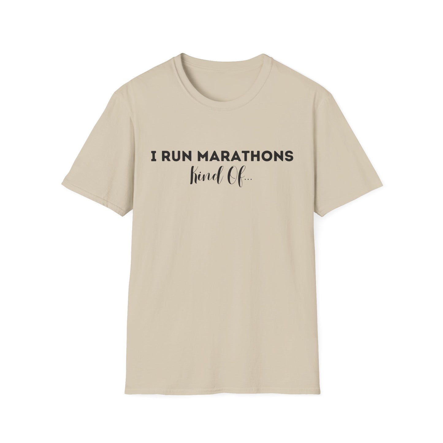 I Run Marathons Kind Of