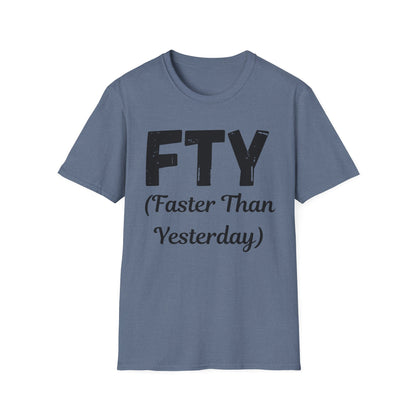 FTY (Faster Than Yesterday)