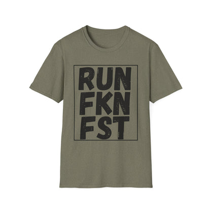 RUN FKN FST