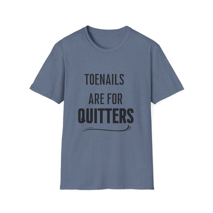 Toenails Are For Quitters
