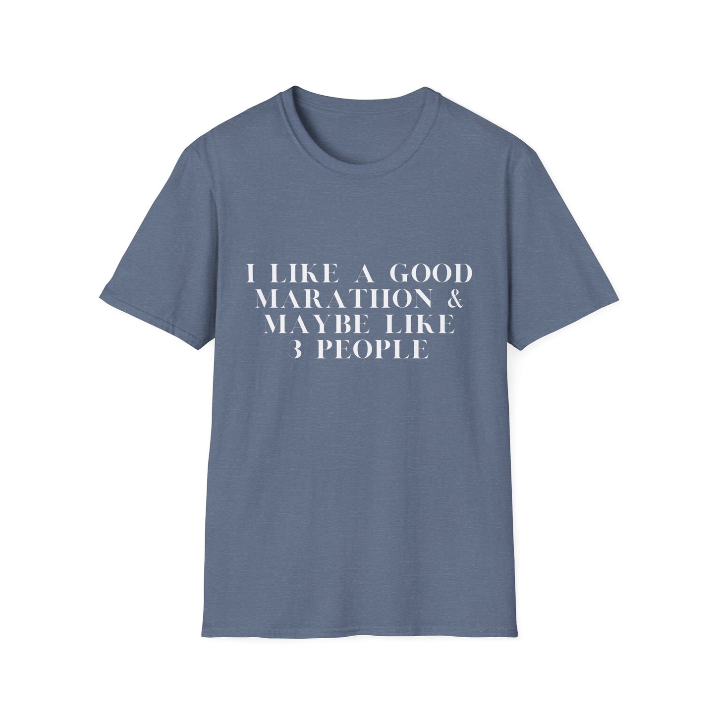 I Like A Good Marathon & Maybe Like 3 People