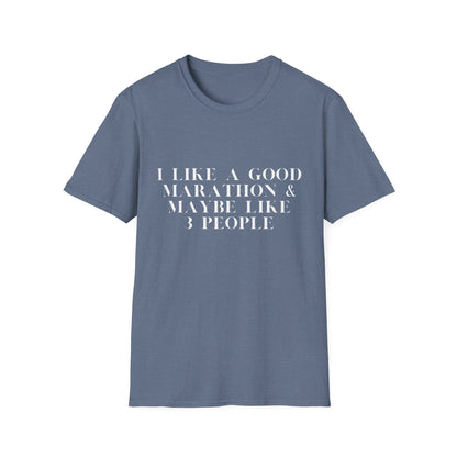 I Like A Good Marathon & Maybe Like 3 People