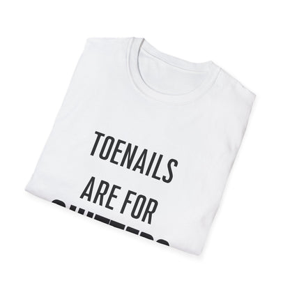Toenails Are For Quitters