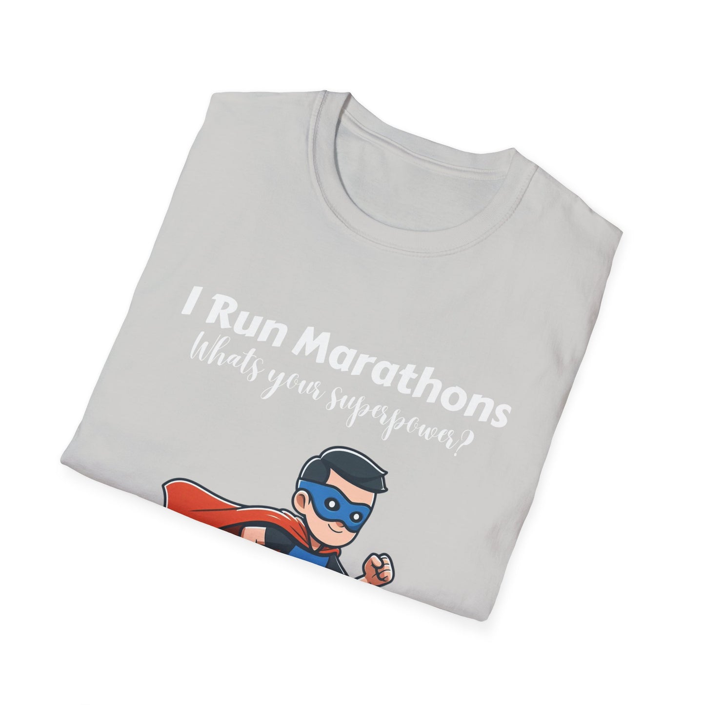 Man I Run Marathons Whats Your Super Power?