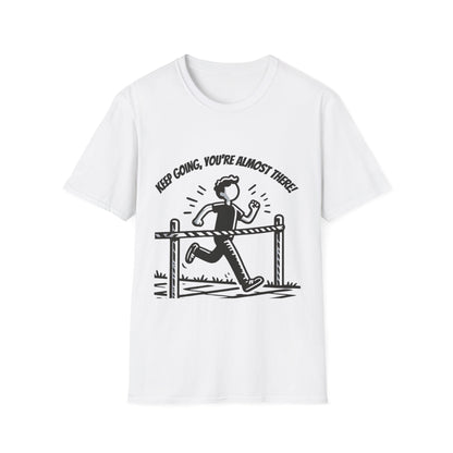 Keep Going, Your Almost There!