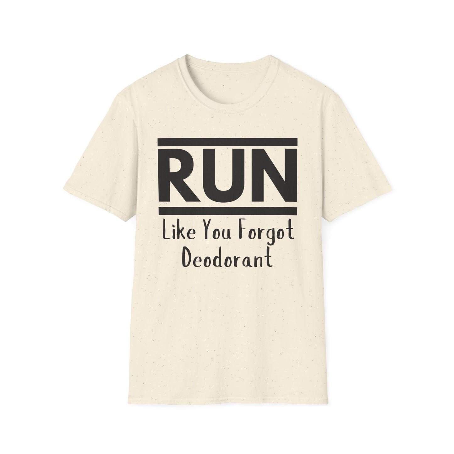 Run Like You Forgot Deodorant