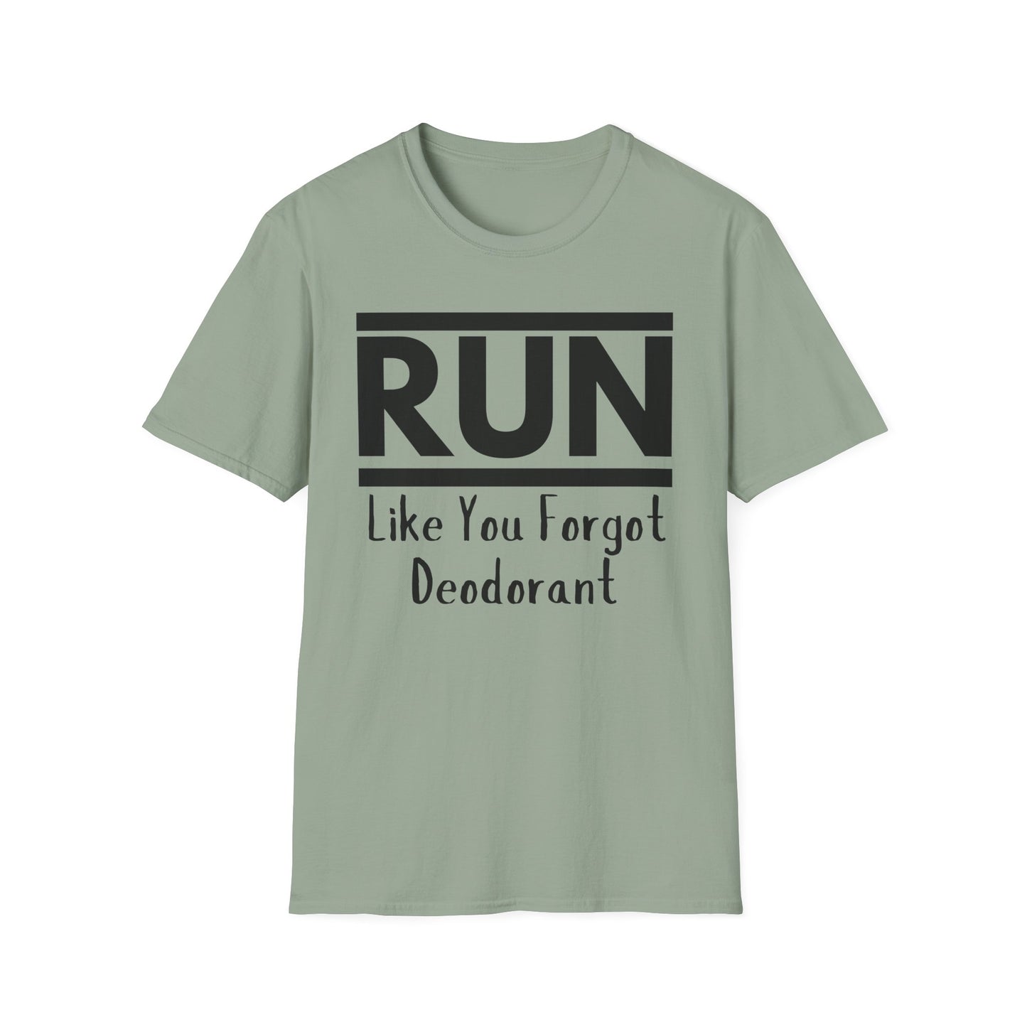 Run Like You Forgot Deodorant