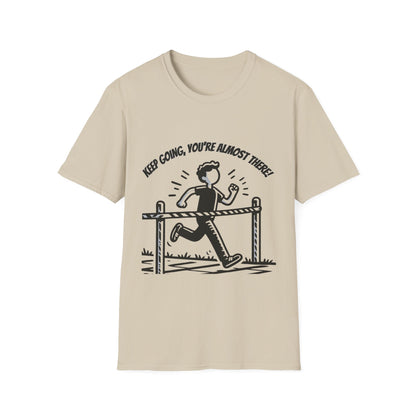 Keep Going, Your Almost There!