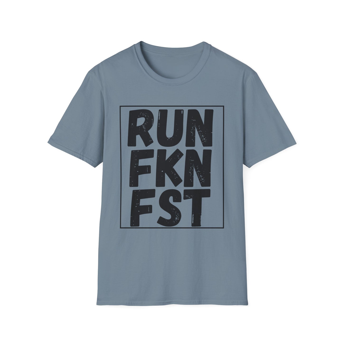 RUN FKN FST