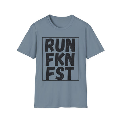 RUN FKN FST