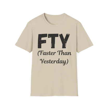 FTY (Faster Than Yesterday)