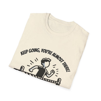 Keep Going, Your Almost There!