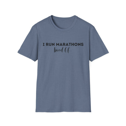 I Run Marathons Kind Of