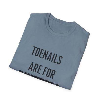 Toenails Are For Quitters