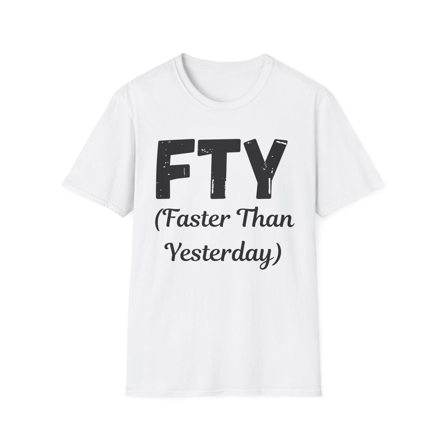 FTY (Faster Than Yesterday)