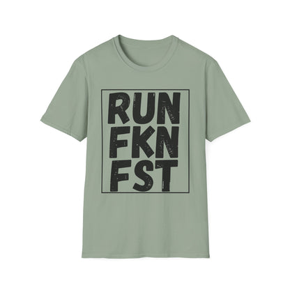 RUN FKN FST