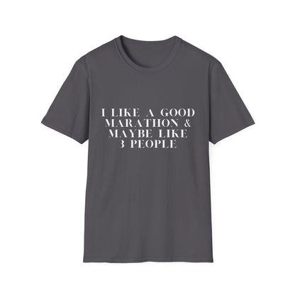 I Like A Good Marathon & Maybe Like 3 People
