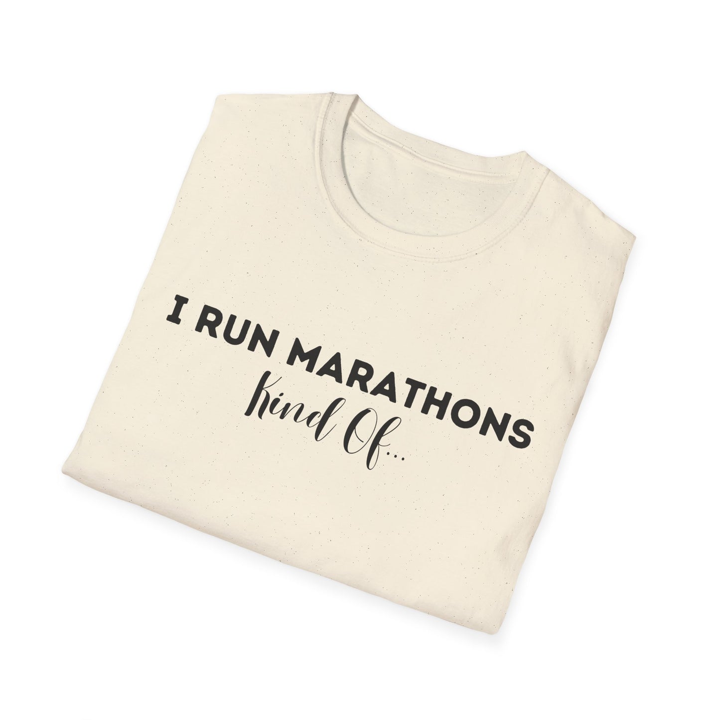 I Run Marathons Kind Of