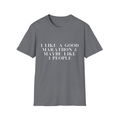I Like A Good Marathon & Maybe Like 3 People