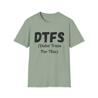 DTFS Didn't Train For This