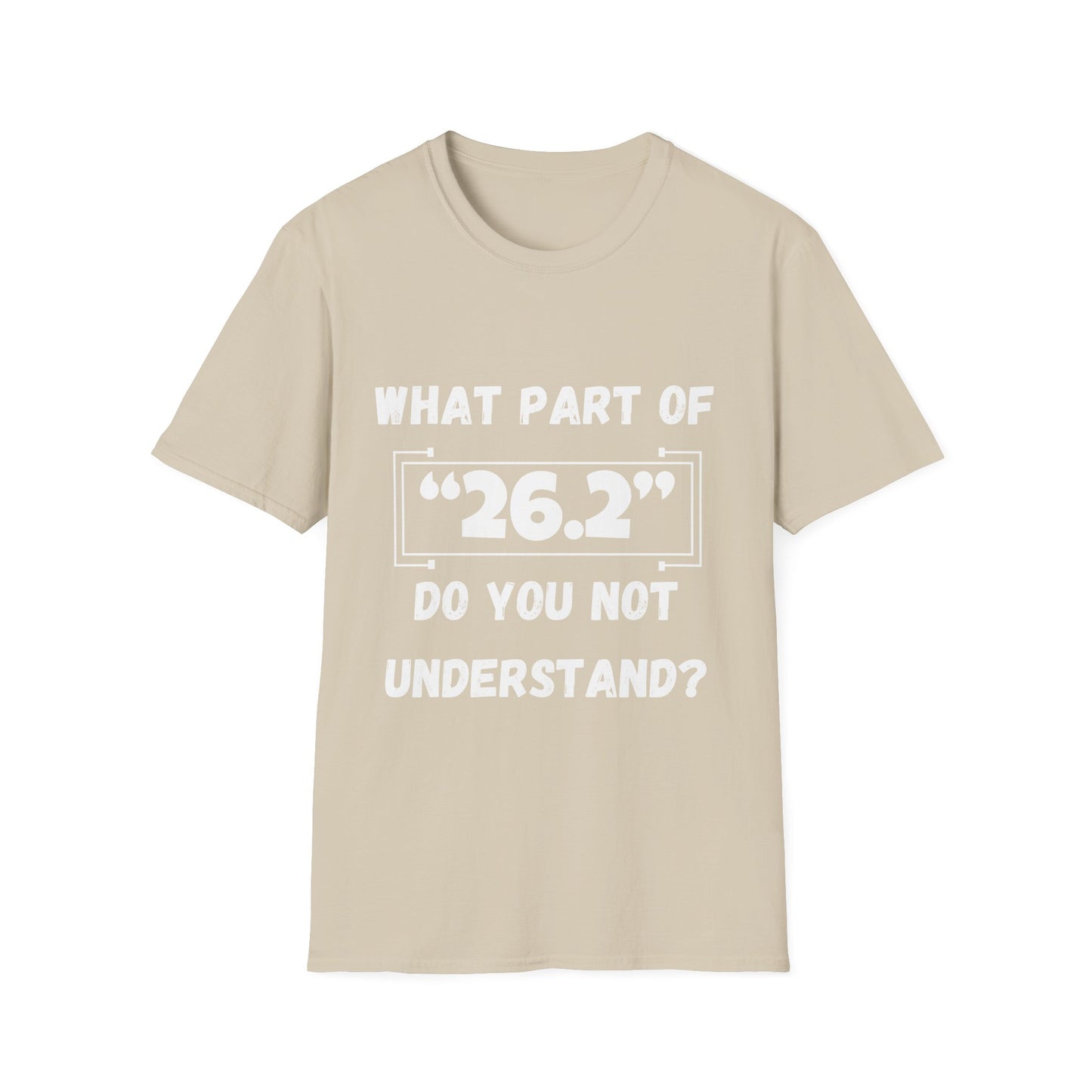 What Part Of 26.2 Do You Not Understand
