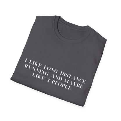 I Like Long Distance Running And Maybe Like 3 People