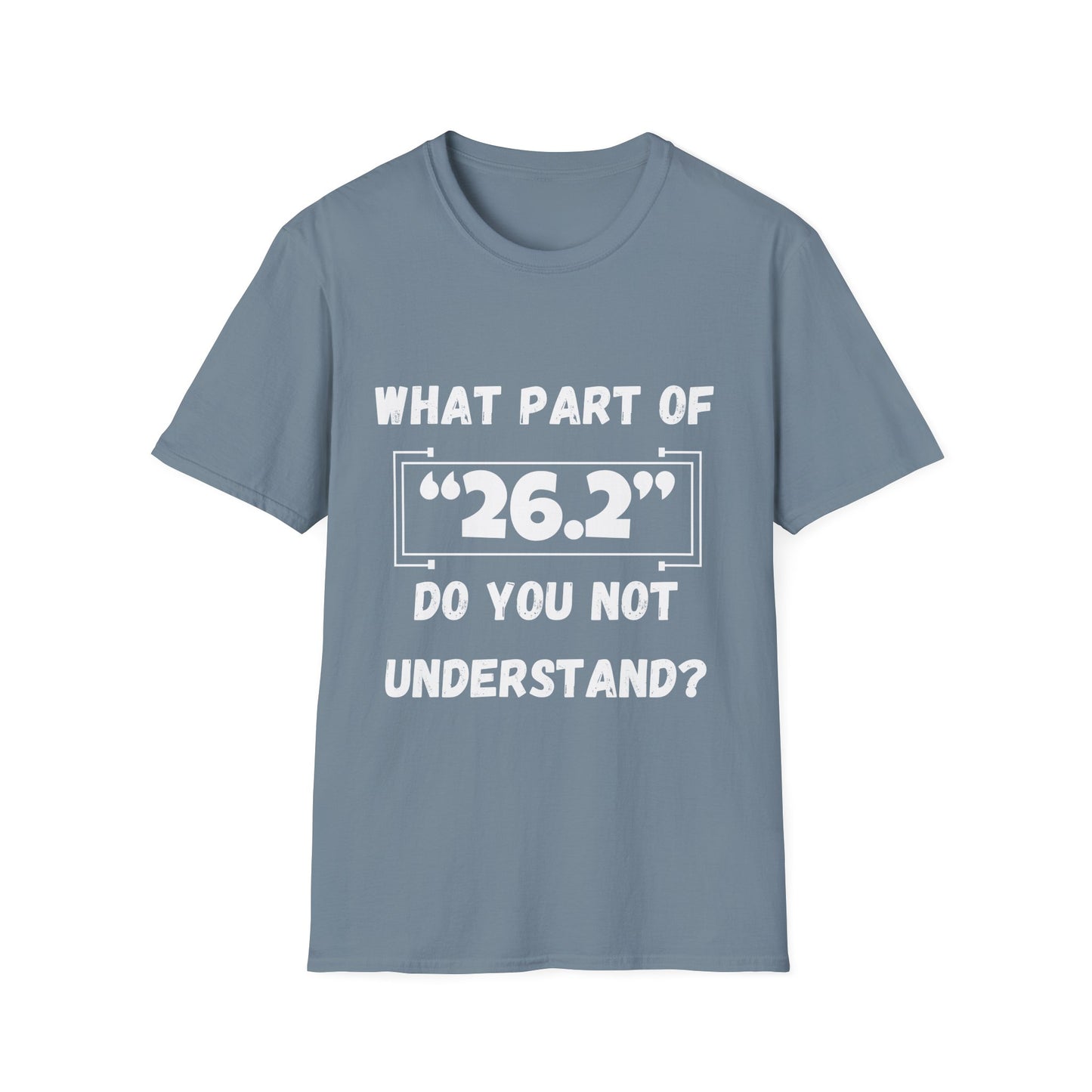 What Part Of 26.2 Do You Not Understand