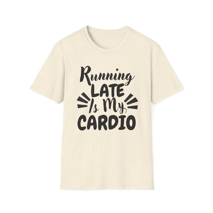 Running Late Is My Cardio