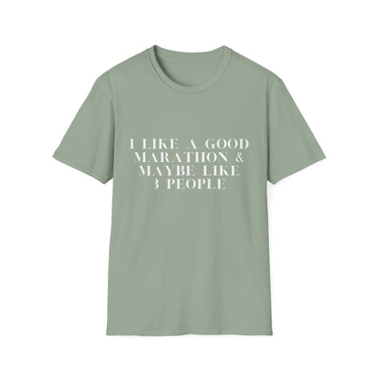 I Like A Good Marathon & Maybe Like 3 People