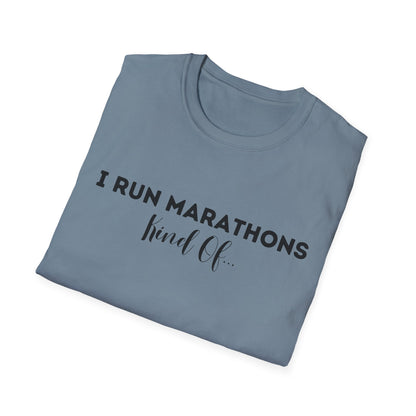 I Run Marathons Kind Of