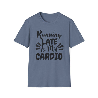 Running Late Is My Cardio