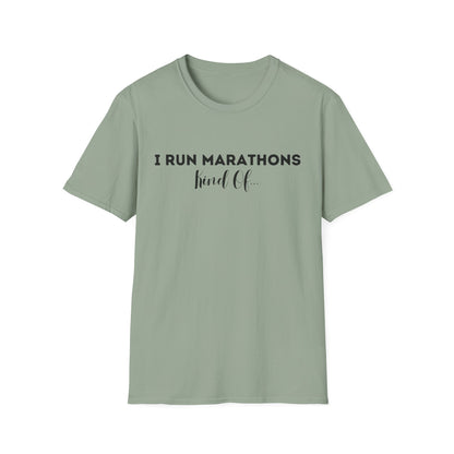 I Run Marathons Kind Of