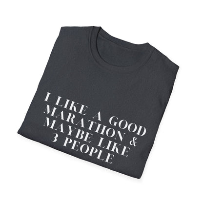 I Like A Good Marathon & Maybe Like 3 People